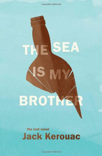 The Sea Is My Brother: The Lost Novel used book depot