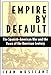 Empire by Default: The Spanish-American War and the Dawn of the American Century
