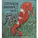 Strange Animals of the Sea Jerry Pinckney