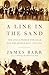 A Line in the Sand: The Anglo-French Struggle for the Middle East, 1914-1948