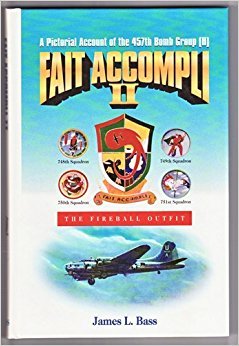 Fait Accompli II: A Pictorial Account of the 457th Bomb Group (H); The Fireball Outfit used book depot