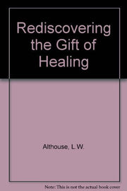 Rediscovering the Gift of Healing used book depot