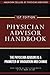 Physician Advisor Handbook: The Physician Advisor as a Promoter of Innovation and Change [Paperback] Nagpal, Dr Pooja and Mothkur, Dr Ven