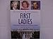 The First Ladies From Martha Washington to Michelle Obama Fourth Edition [Hardcover] Betty Boyd Caroli