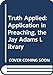 Truth Applied: Application in Preaching the Jay Adams Library Adams, Jay Edward