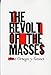 The Revolt of the Masses [Paperback] Ortega y Gasset, Jos