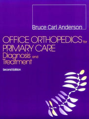 Office Orthopedics for Primary Care: Diagnosis and Treatment used book depot