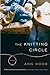 The Knitting Circle: A Novel [Paperback] Hood, Ann