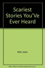 Scariest Stories You'Ve Ever Heard used book depot