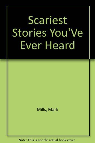 Scariest Stories You'Ve Ever Heard used book depot