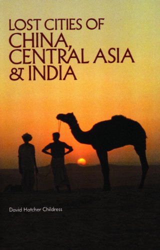 Lost Cities of China, Central Asia and India (The Lost City Series)