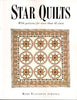 Star Quilts: With Patterns for More Than 40 Stars Huff, Mary Elizabeth Johnson; Woods, Janine; Jamieson, Mac and Moore, Ric