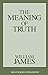 The Meaning of Truth Great Books in Philosophy [Paperback] James, William