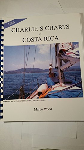 Charlies charts of Costa Rica Charles Wood