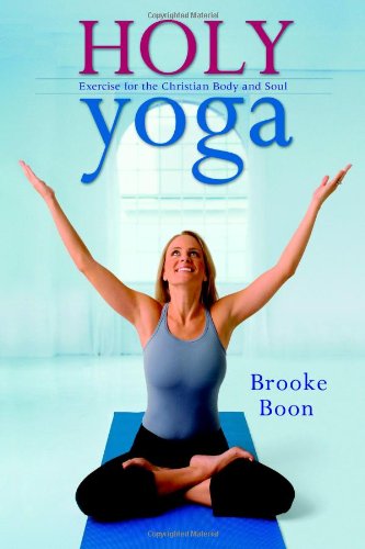 Holy Yoga: Exercise. for the Christian Body and Soul used book depot
