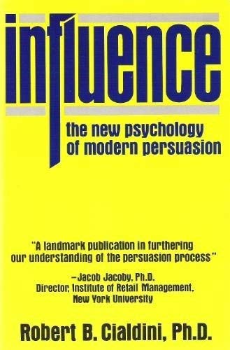 Influence: How and why people agree to things Cialdini, Robert B