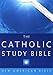 The Catholic Study Bible: New American Bible