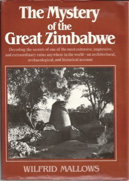The Mystery of the Great Zimbabwe: A New Solution