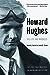 Howard Hughes: His Life and Madness [Paperback] Barlett, Donald L and Steele, James B