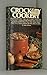 Crockery Cookery: 262 Tested Slowcooker Recipes Hoffman, Mable