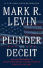 Plunder and Deceit: Big Governments Exploitation of Young People and the Future [Paperback] Levin, Mark R