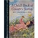 Childs Book of Country Stories Childrens Classics Series Skinner, Ada M