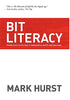 Bit Literacy: Productivity in the Age of Information and Email Overload [Hardcover] Mark Hurst