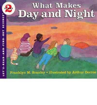 What makes day and night (Let's-read-and-find-out science book) used book depot