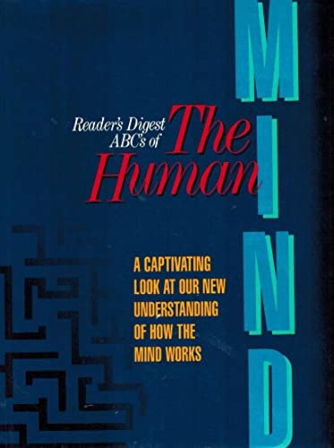 ABCs of the Human Mind Editors of Readers Digest