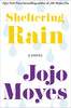 Sheltering Rain [Paperback] Moyes, Jojo