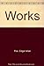 The Works of Edgar Allan Poe: Sixtyseven Tales, One Complete Novel and Thirtyone Poems Edgar Allan Poe