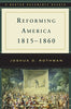 Reforming America, 1815-1860 (Norton Documents Reader)