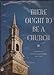 There Ought to be a Church the History of Park Cities Baptist Church 19391999 [Hardcover] Bullock, Karen ODell