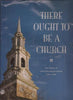 There Ought to be a Church the History of Park Cities Baptist Church 19391999 [Hardcover] Bullock, Karen ODell