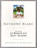 Raymond Blanc : Le Manoir [Paperback] Raymond Blanc