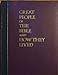 Great People of the Bible and How They Lived [Hardcover] G Ernest Wright