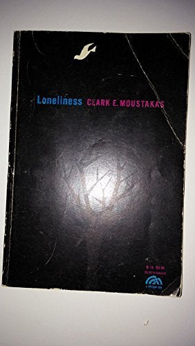 Loneliness Moustakas, Clark E