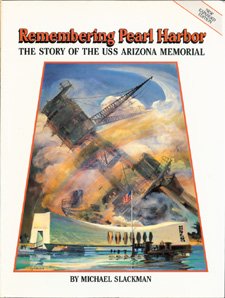 Remembering Pearl Harbor: The Story of the U.S.S. Arizona Memorial used book depot