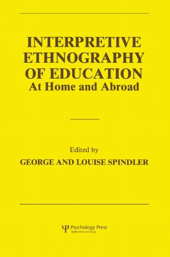 Interpretive Ethnography of Education at Home and Abroad [Paperback] Spindler, Louise and Spindler, George