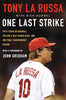 One Last Strike: Fifty Years in Baseball, Ten and a Half Games Back, and One Final Championship Season