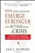 Why Some Companies Emerge Stronger And Better From A Crisis: 7 Essential Lessons For Surviving Disaster Mitroff, Ian I