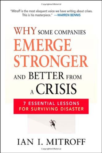 Why Some Companies Emerge Stronger And Better From A Crisis: 7 Essential Lessons For Surviving Disaster used book depot