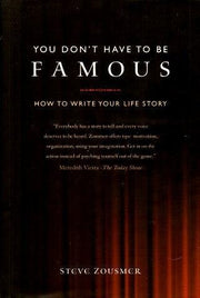 You Don't Have to Be Famous (How To Write Your Life Story) used book depot