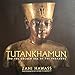 Tutankhamun and the Golden Age of the Pharaohs [Paperback] Zahi Hawass and Kenneth Garrett