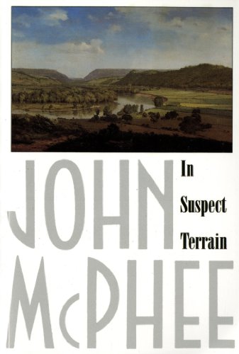 In Suspect Terrain Annals of the Former World, 2 [Paperback] McPhee, John