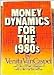 Money Dynamics for the 1980s Vancaspel, Venita