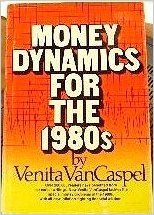 Money Dynamics for the 1980s Vancaspel, Venita