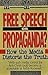 Free Speech or Propaganda?: How the Media Distorts the Truth Maddoux, Marlin