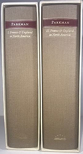 France and England in North America Volume 1: Pioneers of France in the New World, The Jesuits in North America in the Seventeenth Century, La Salle ... Rýýgime in Canada (The Library of Amer