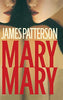 Mary, Mary [Hardcover] James Patterson